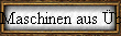 Maschinen aus �bersee